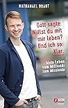 Gott sagte by Nathanael Draht
