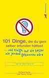 101 Dinge, die du gern selber erfunden hättest
