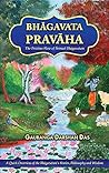 Bhagavata pravaha by Gauranga Darshan Das