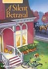 A Silent Betrayal by Rachael O. Phillips
