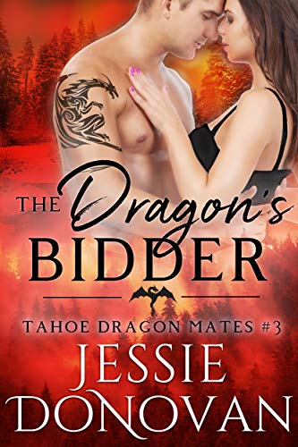 The Dragon's Bidder (Tahoe Dragon Mates, #3)