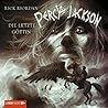 Die letzte Göttin by Rick Riordan