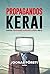Propagandos kerai: šimtas nuomonės kontroliavimo metų