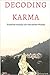Decoding Karma by Michael C.J. Fox