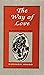 The Way of Love: The Bhagav...