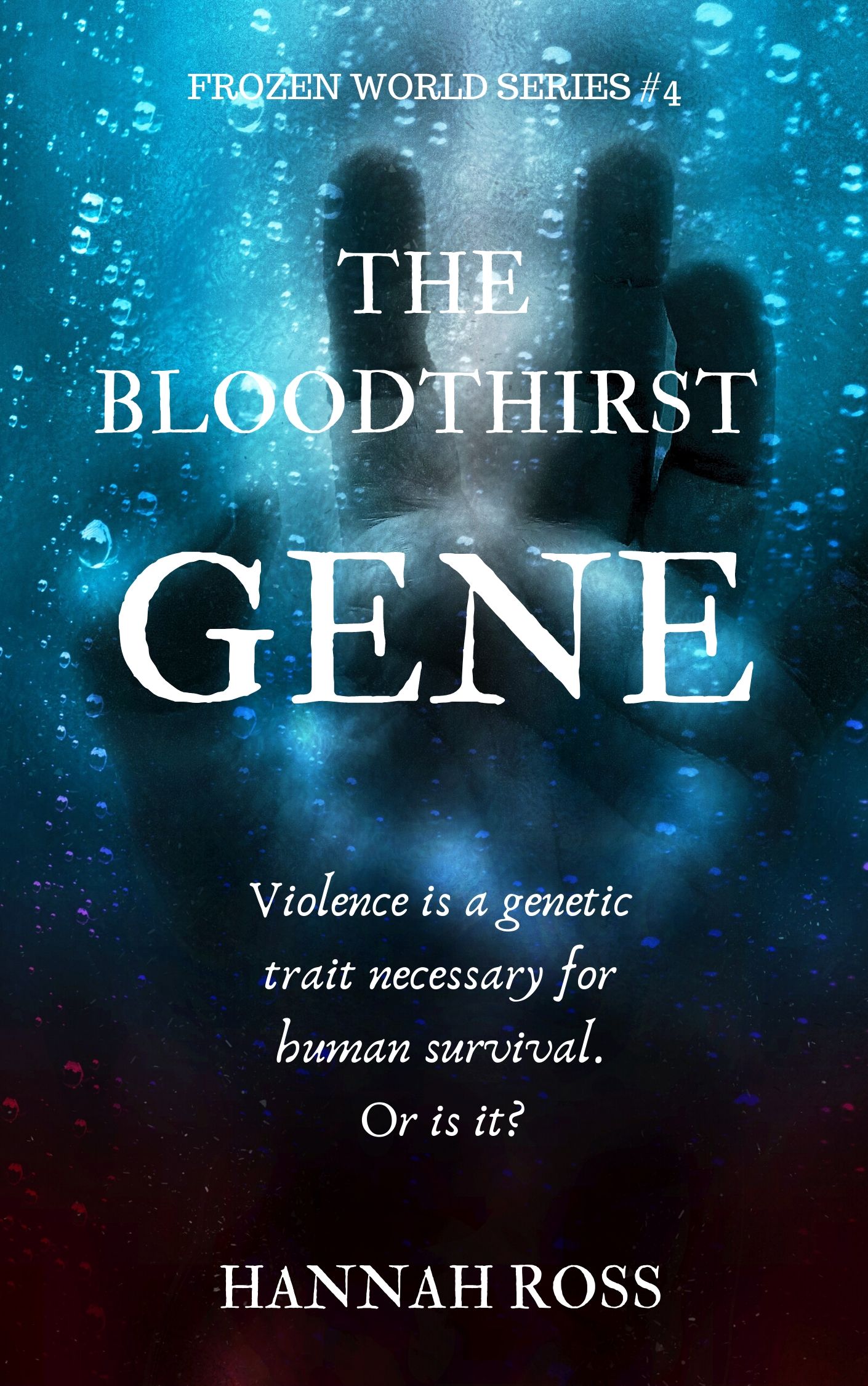 The Bloodthirst Gene (Frozen World, #4)