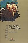 Amizade e Filósofos