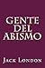 Gente del abismo (Spanish Edition)