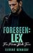 Foreseen: Lex (The Four #2)