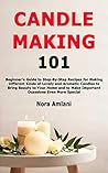 Candle Making 101...