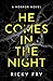 He Comes in the Night by Ricky Fry