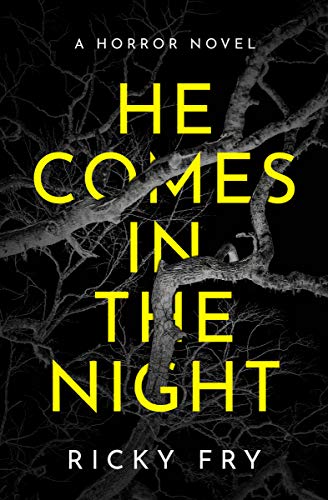 He Comes in the Night: A Horror Novel (Kindle Edition)