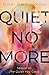 Quiet No More by Nikki Barthelmess