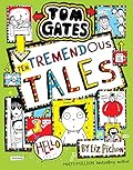 Ten Tremendous Tales (Tom Gates #18)