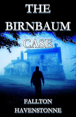 The Birnbaum Case by Fallton Havenstonne
