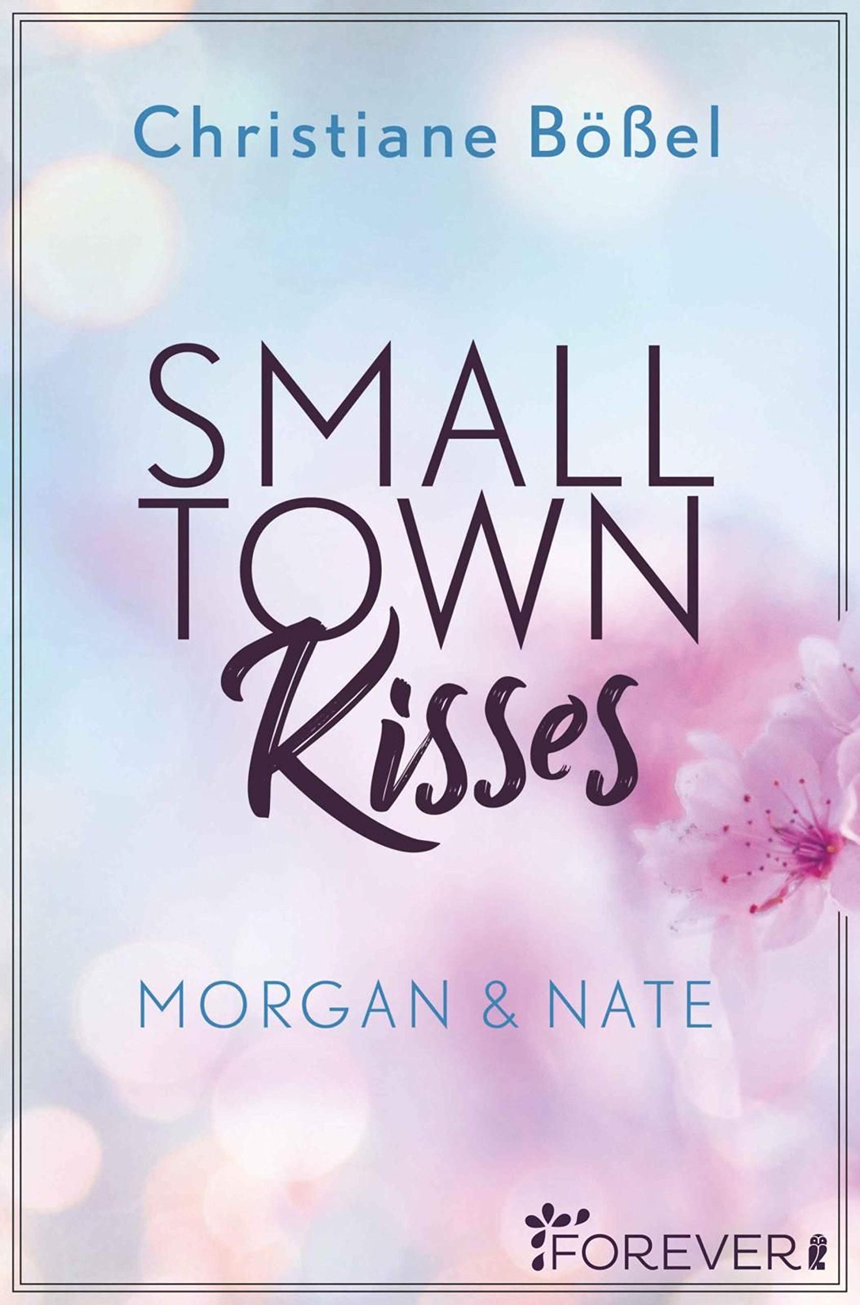Small Town Kisses: Morgan & Nate (Minot Love Story 1) (German Edition)