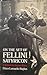 On the Set of Fellini Satyricon: A Behind-the-Scenes Diary