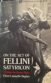 On the Set of Fellini Satyricon: A Behind-the-Scenes Diary