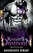Knight's Dominion (Knights of Hell, #4)