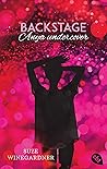 Backstage - Anya undercover (Die Backstage-Reihe 4) Backstage - Anya undercover (Die Backstage-Reihe 4)