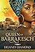 Queen of Barrakesch (Royal Brides #3)