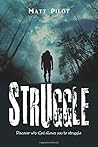 Struggle: Discover why God allows you to struggle Struggle: Discover why God allows you to struggle