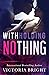 Withholding Nothing