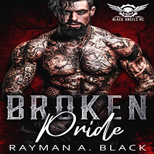 Broken Pride (Black Angels MC, #3)