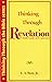 Thinking Through Revelation by L. A. Mott
