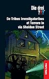 Die drei ??? - Editio Latina: De Tribus Investigatoribus et Terrore in via Sheldon Street Die drei ??? - Editio Latina: De Tribus Investigatoribus et Terrore in via Sheldon Street