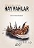 Türkiye’nin Yakın Tarihinde Hayvanlar: Sosyal Bilimleri İnsan Olmayanlara Açmak