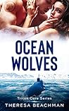 Ocean Wolves by Theresa Beachman