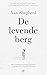 De levende berg by Nan Shepherd
