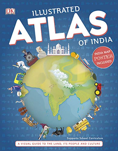 Illustrated Atlas Of India:A Visual Guide To The Land, Its People And Culture (Paperback)