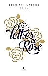 Les Lettres de Rose by Clarisse Sabard