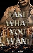 Take What You Want