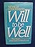 Will to be Well by Neville Hodgkinson