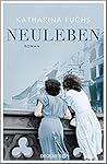 Neuleben by Katharina Fuchs