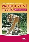 Probouzení tygra:...