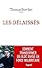 Les délaissés : Comment tra...