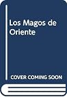 Los Magos de Oriente (Spanish Edition)
