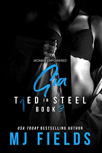 Gia (Tied in Steel #3)