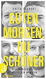 Guten Morgen, du Schöner: Begegnungen mit ostdeutschen Männern (German Edition) Guten Morgen, du Schöner: Begegnungen mit ostdeutschen Männern (German Edition)