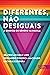 Diferentes, não desiguais by Beatriz Accioly Lins