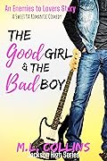 The Good Girl & the Bad Boy