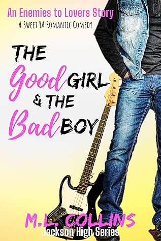 The Good Girl & the Bad Boy (Jackson High, #2)