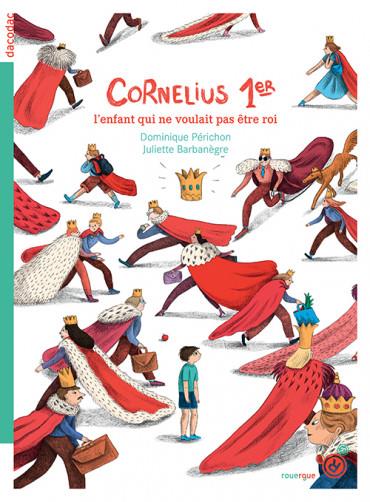Cornelius 1er l'enfant qui ne voulait pas être roi