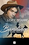 Bandidos by Lory Squire