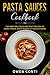 Pasta Sauces Cookbook by Owen Conti