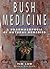 Bush Medicine by Tim Low